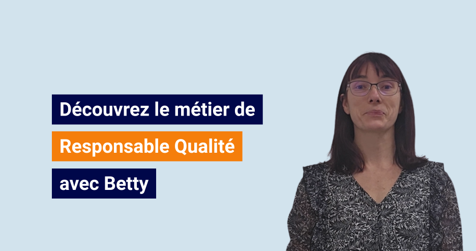 Betty, Responsable Qualité